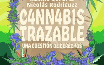 CANNABIS TRAZABLE: Una cuestión de derechos